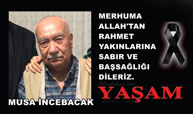8 ŞUBAT 2025 – MUSA İNCEBACAK