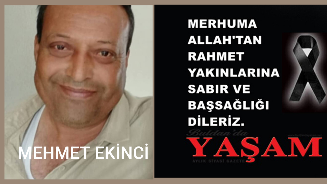 BULDAN'IN YÜKÜNÜ ÇEKEN EMEKÇİYİ KAYBETTİK