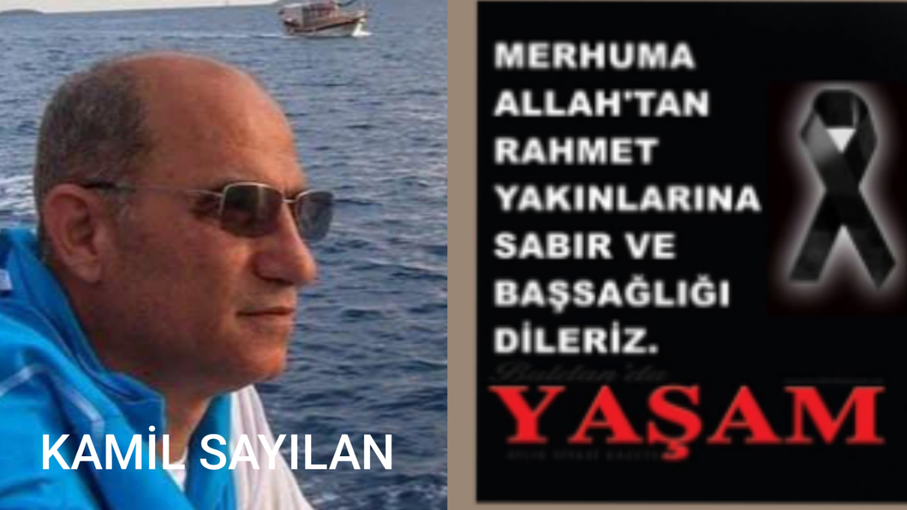 8 AĞUSTOS 2025 - KAMİL SAYILAN